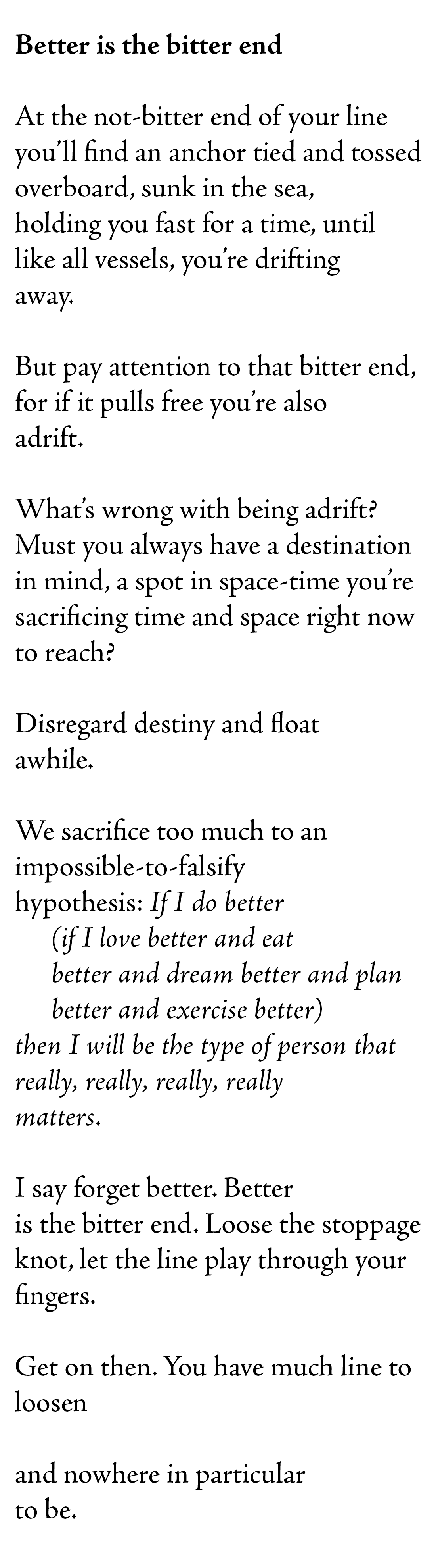 better is the bitter end poem