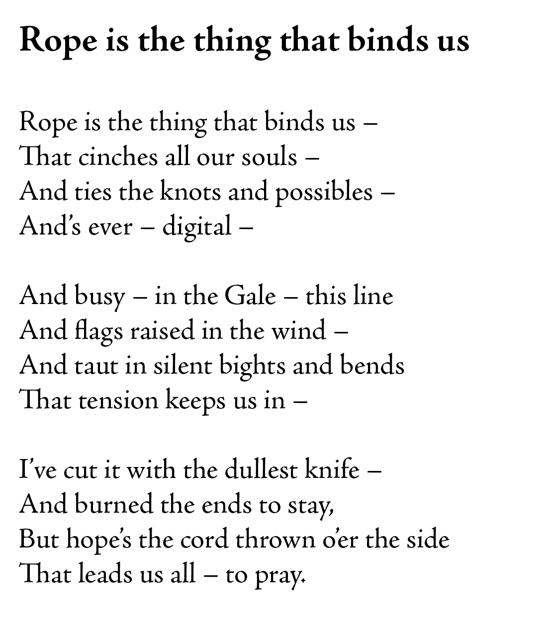 Rope is the thing that binds us